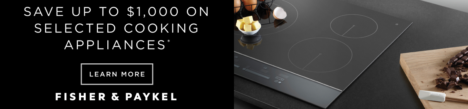 Save Up To $1,000* On Selected Fisher & Paykel Cooking Appliances