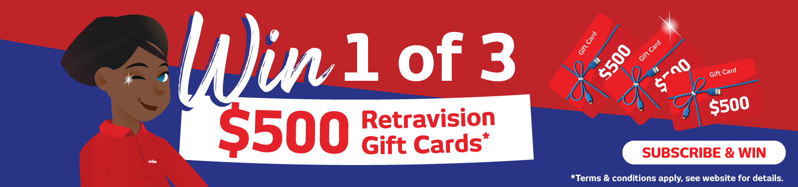 Subscribe For Your Chance To Win 1 Of 3 Retravision Gift Cards