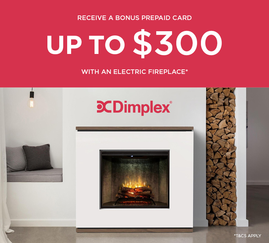 Bonus $300 CashCard On Dimplex Electric Fireplaces