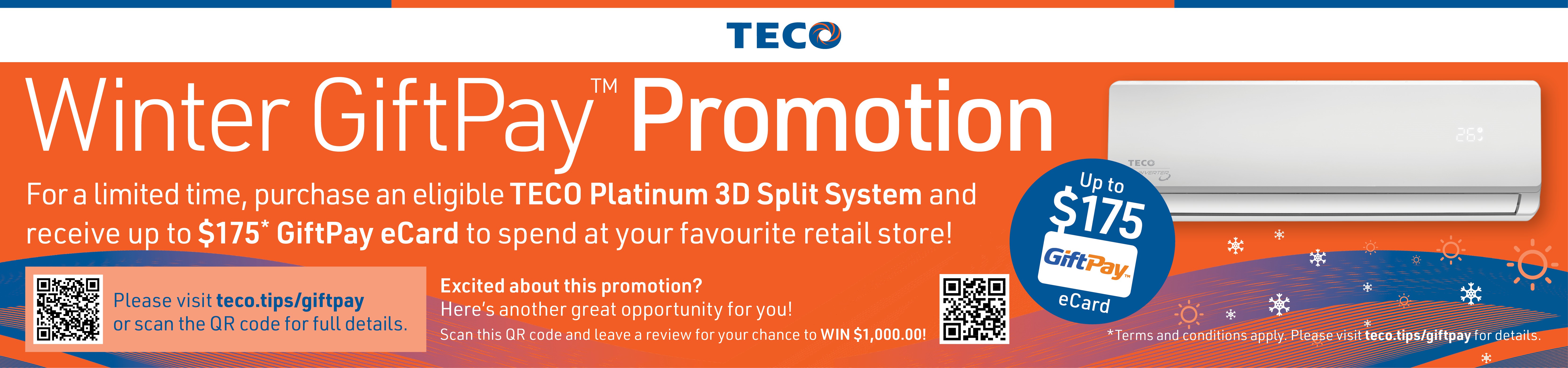 Bonus GiftPay eCard Up To $175* On Selected TECO Platinum 3D Split Systems at Retravision